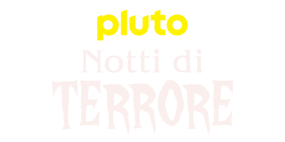Pluto TV Notti di Terrore
